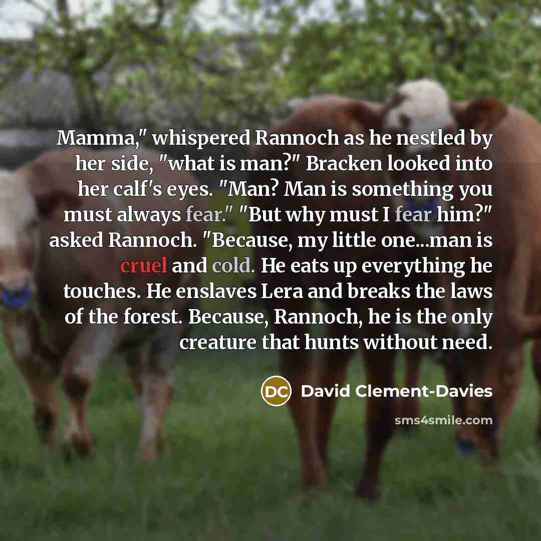 “Mamma," whispered Rannoch as he nestled by her side, "what…” quote by David Clement-Davies