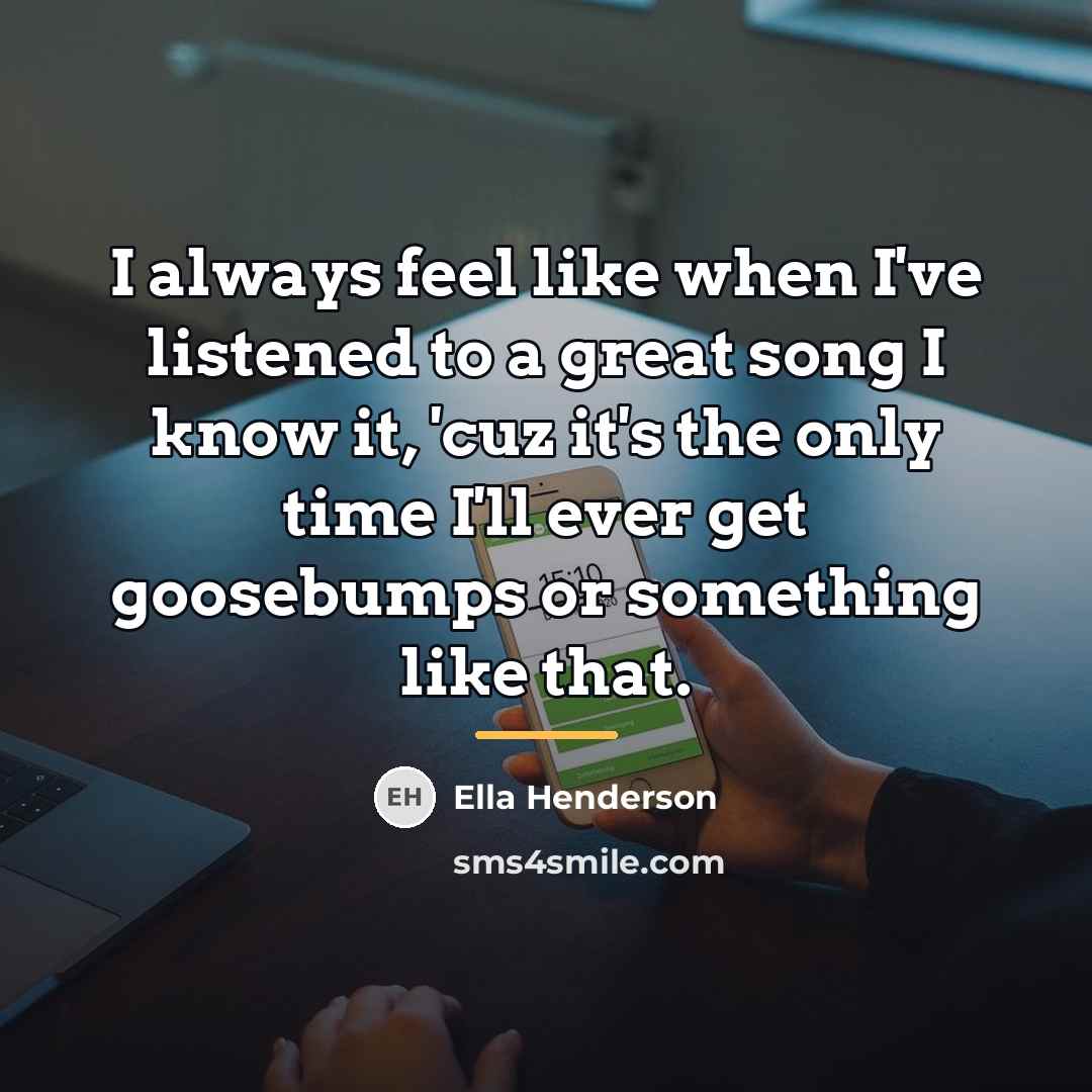 “I always feel like when I've listened to a great…” quote by Ella Henderson