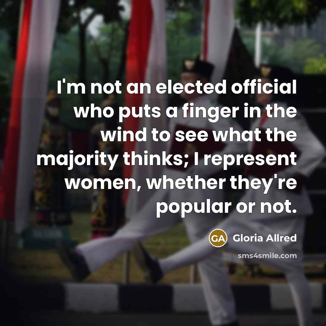 “I'm not an elected official who puts a finger in…” quote by Gloria Allred