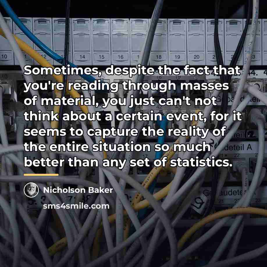 “Sometimes, despite the fact that you're reading through masses of…” quote by Nicholson Baker
