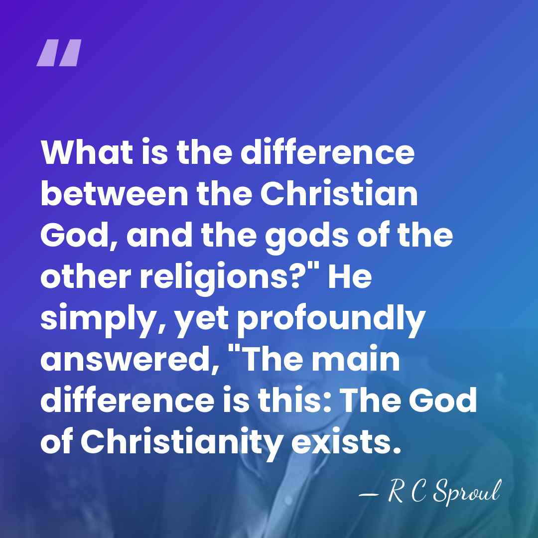 What is the difference between the Christian God, and the gods of&hellip; - R C Sproul