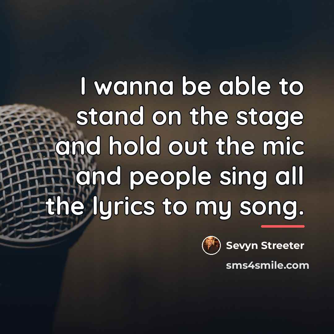 “I wanna be able to stand on the stage and…” quote by Sevyn Streeter