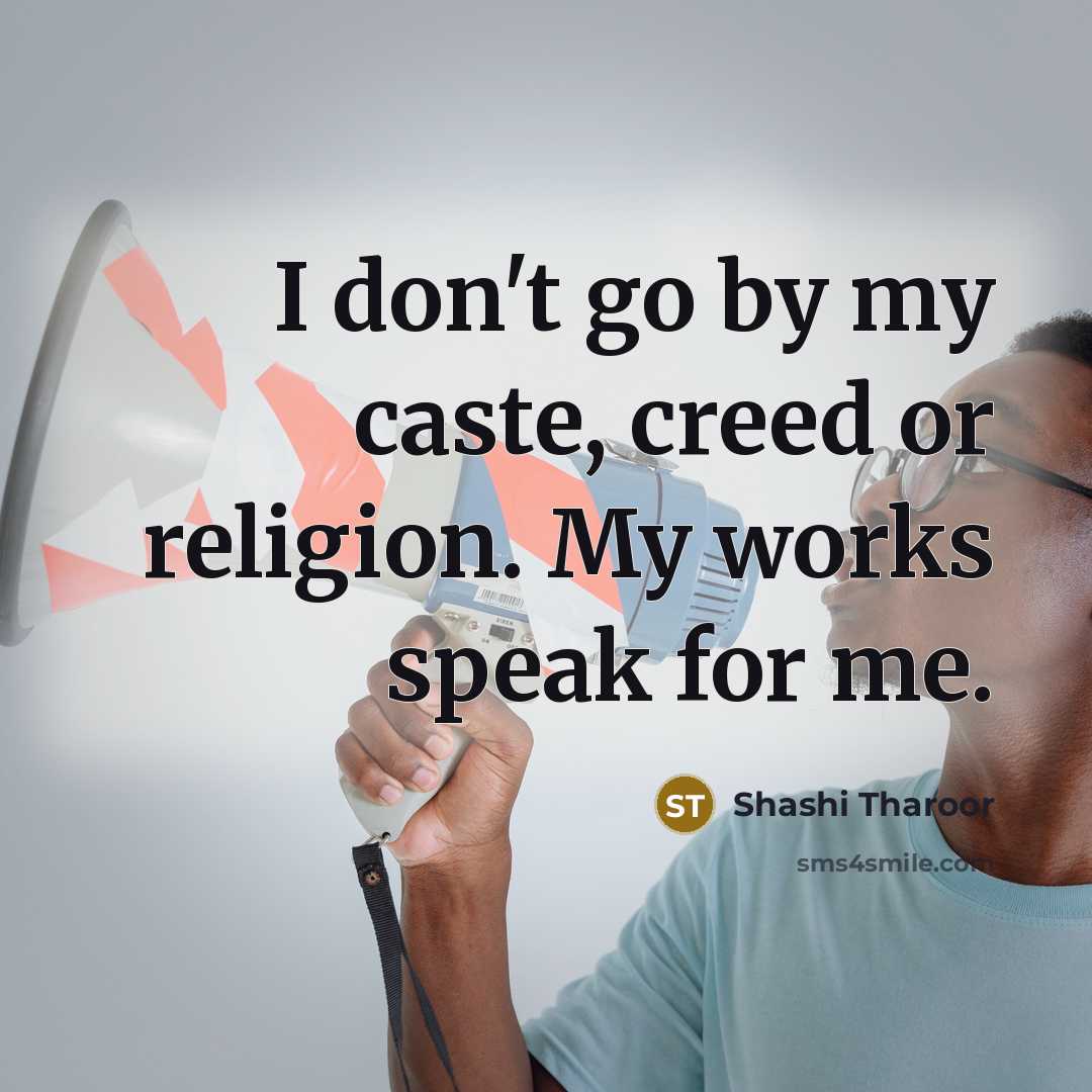 “I don't go by my caste, creed or religion. My…” quote by Shashi Tharoor