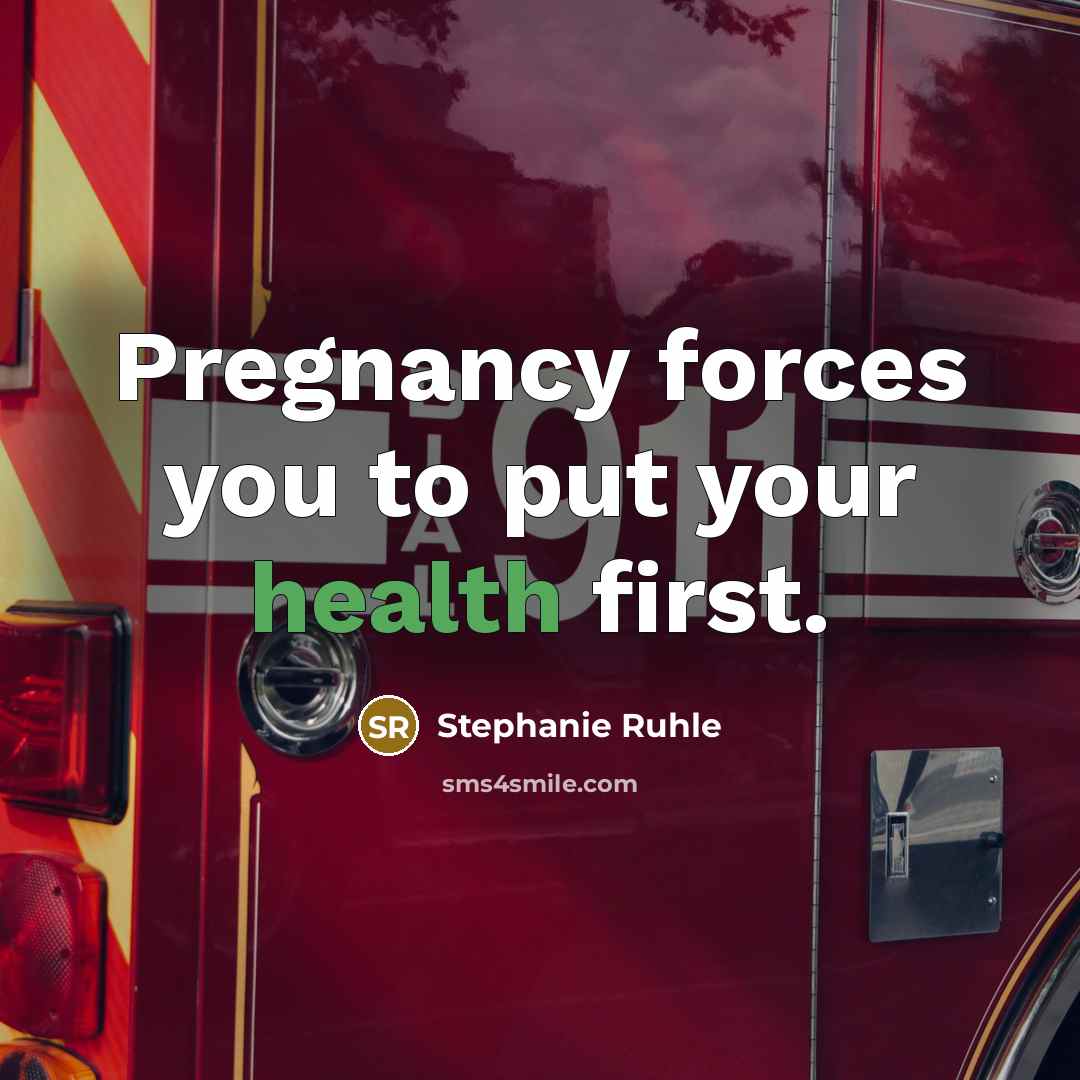 “Pregnancy forces you to put your health first.…” quote by Stephanie Ruhle