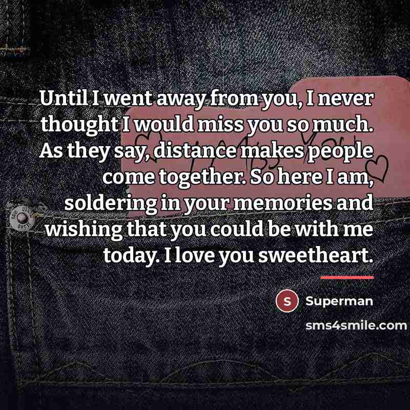 “Until I went away from you, I never thought I…” quote by Superman