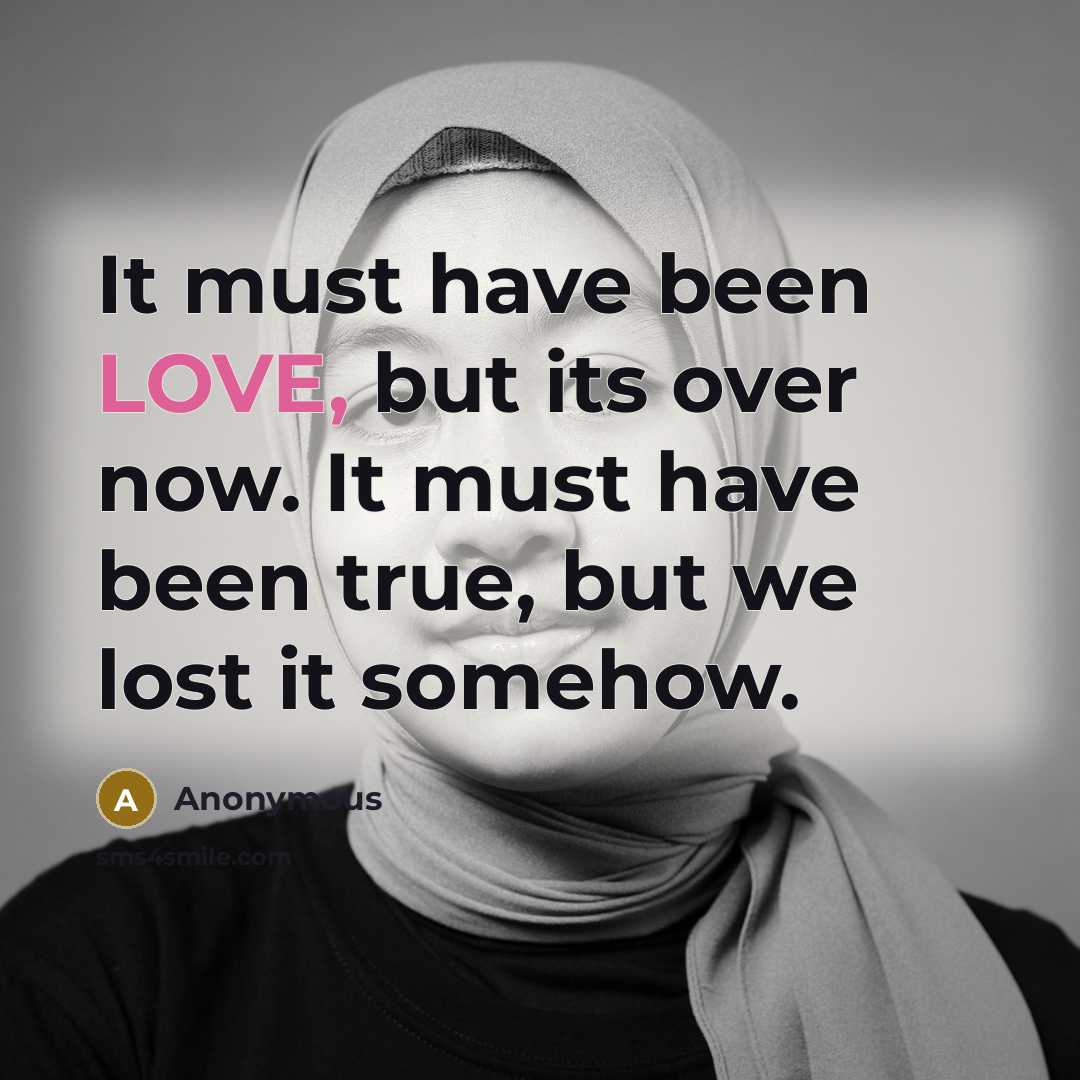 “It must have been LOVE, but its over now. It…” quote by Anonymous