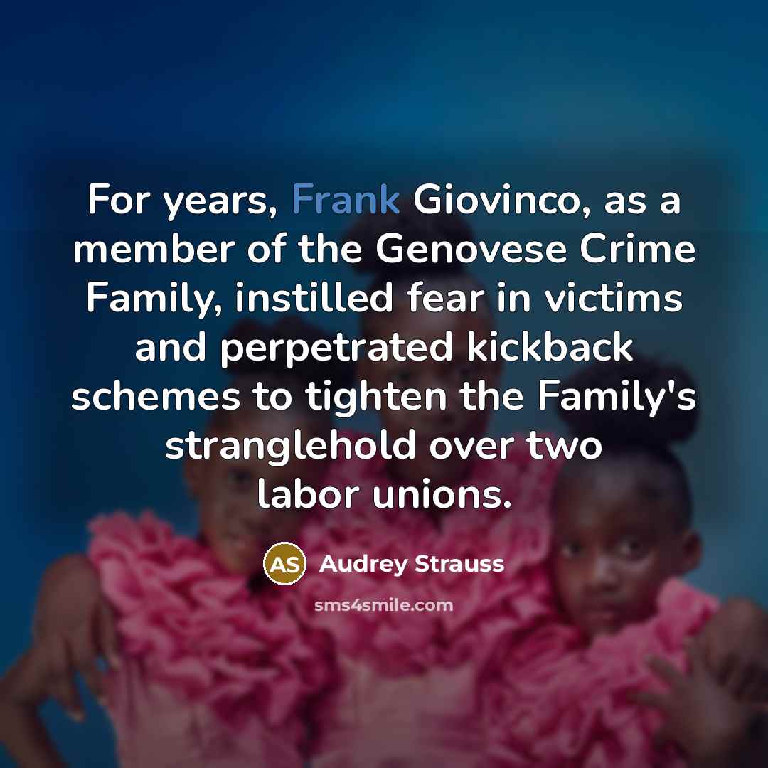 “For years, Frank Giovinco, as a member of the Genovese…” quote by Audrey Strauss