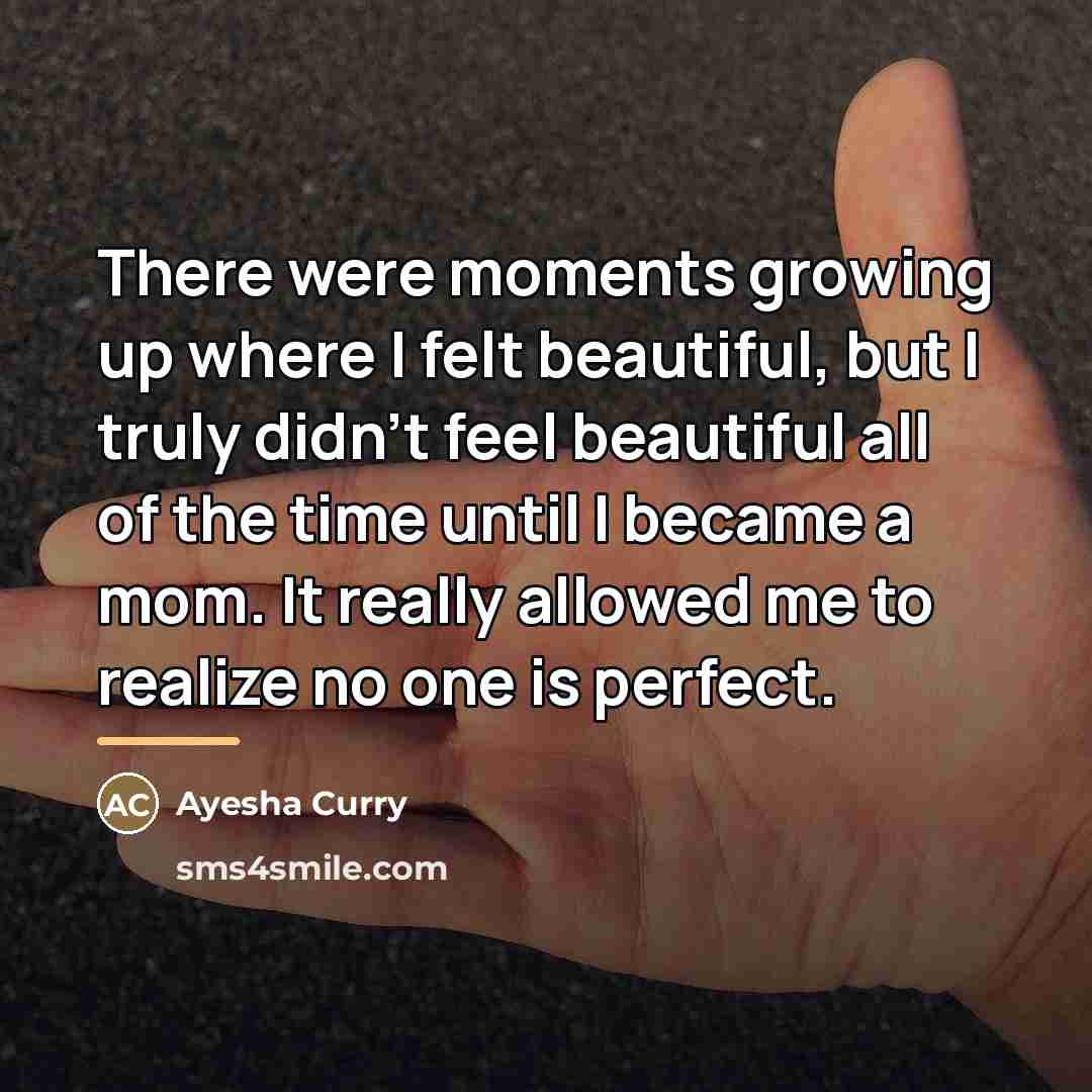 “There were moments growing up where I felt beautiful, but…” quote by Ayesha Curry