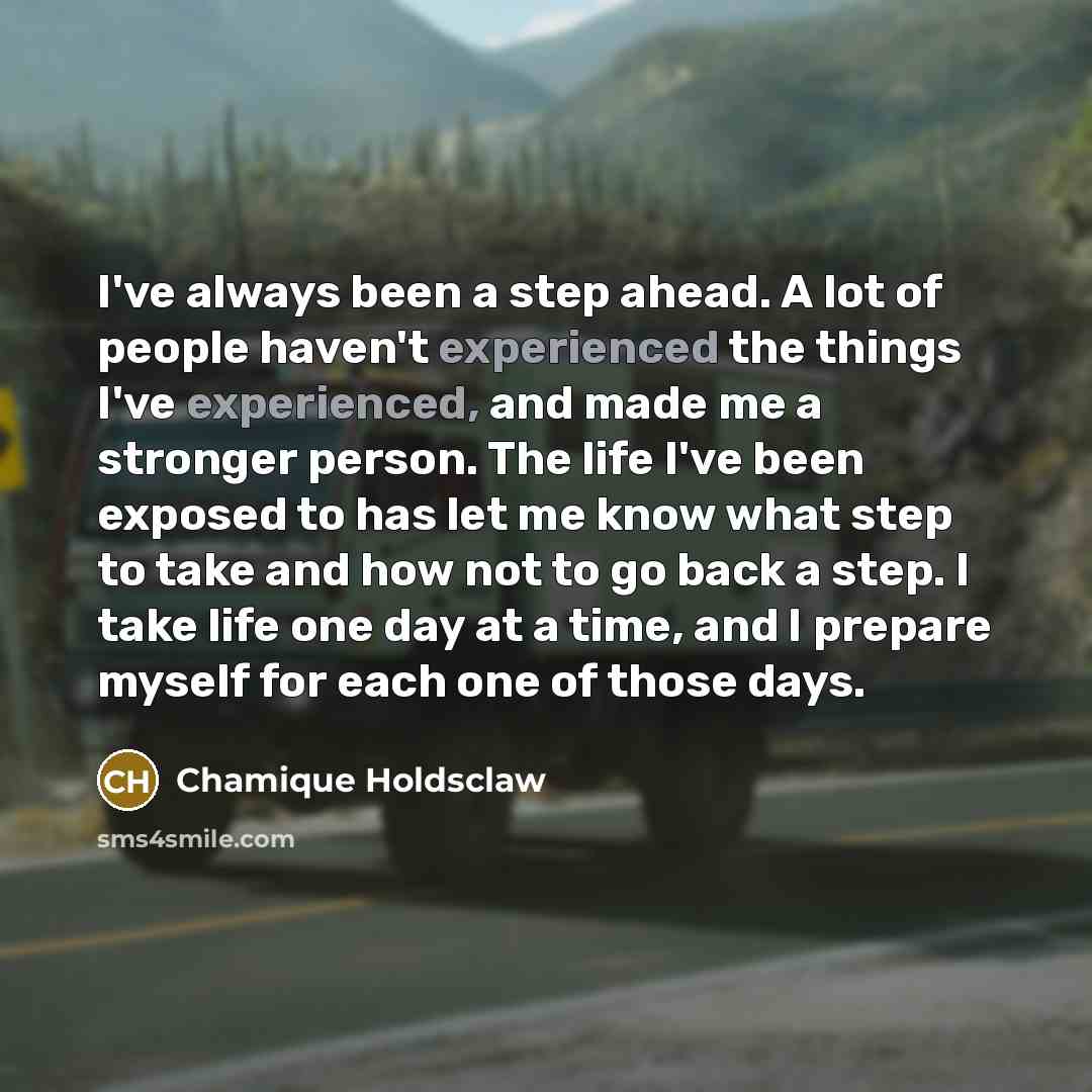 “I've always been a step ahead. A lot of people…” quote by Chamique Holdsclaw