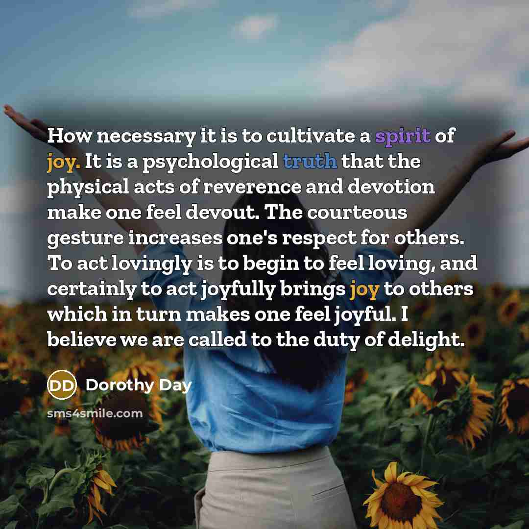 “How necessary it is to cultivate a spirit of joy.…” quote by Dorothy Day