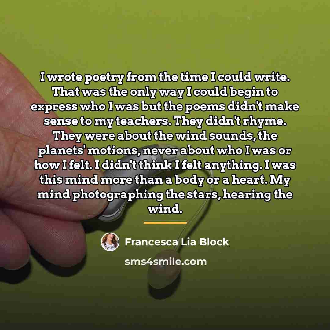 “I wrote poetry from the time I could write. That…” quote by Francesca Lia Block