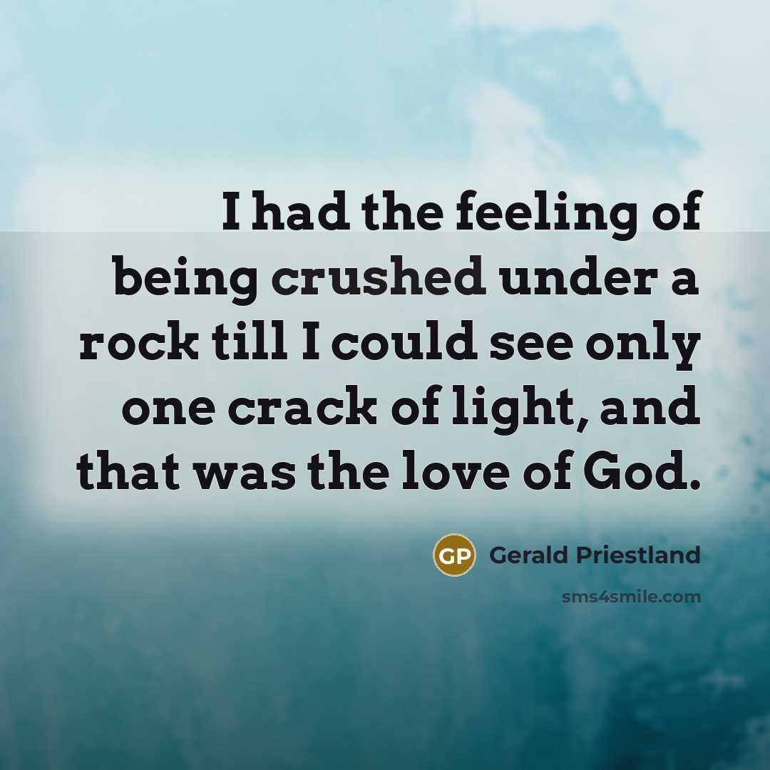 “I had the feeling of being crushed under a rock…” quote by Gerald Priestland