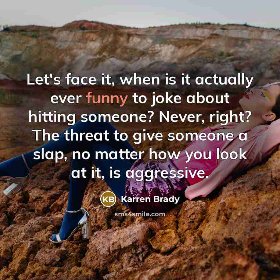 “Let's face it, when is it actually ever funny to…” quote by Karren Brady