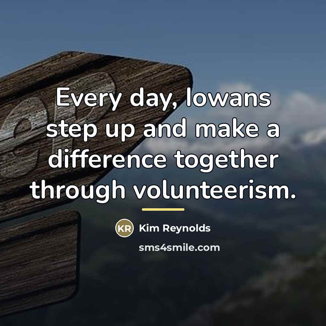 “Every day, Iowans step up and make a difference together…” quote by Kim Reynolds