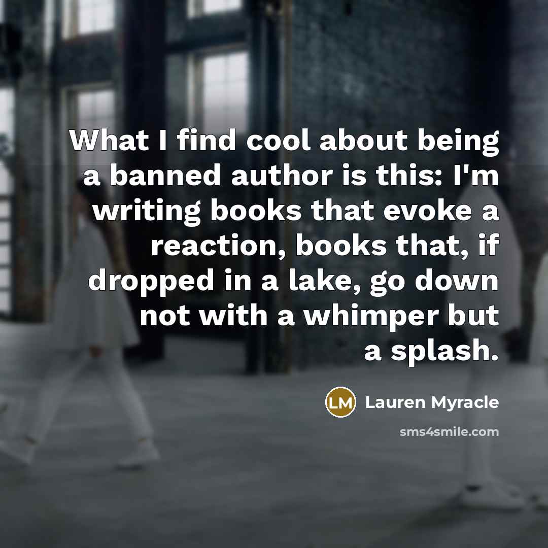 “What I find cool about being a banned author is…” quote by Lauren Myracle