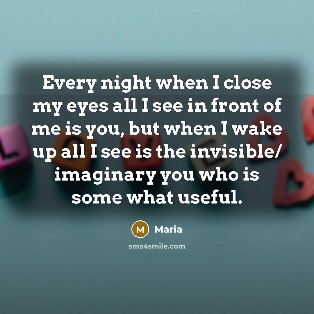 “Every night when I close my eyes all I see…” quote by Maria