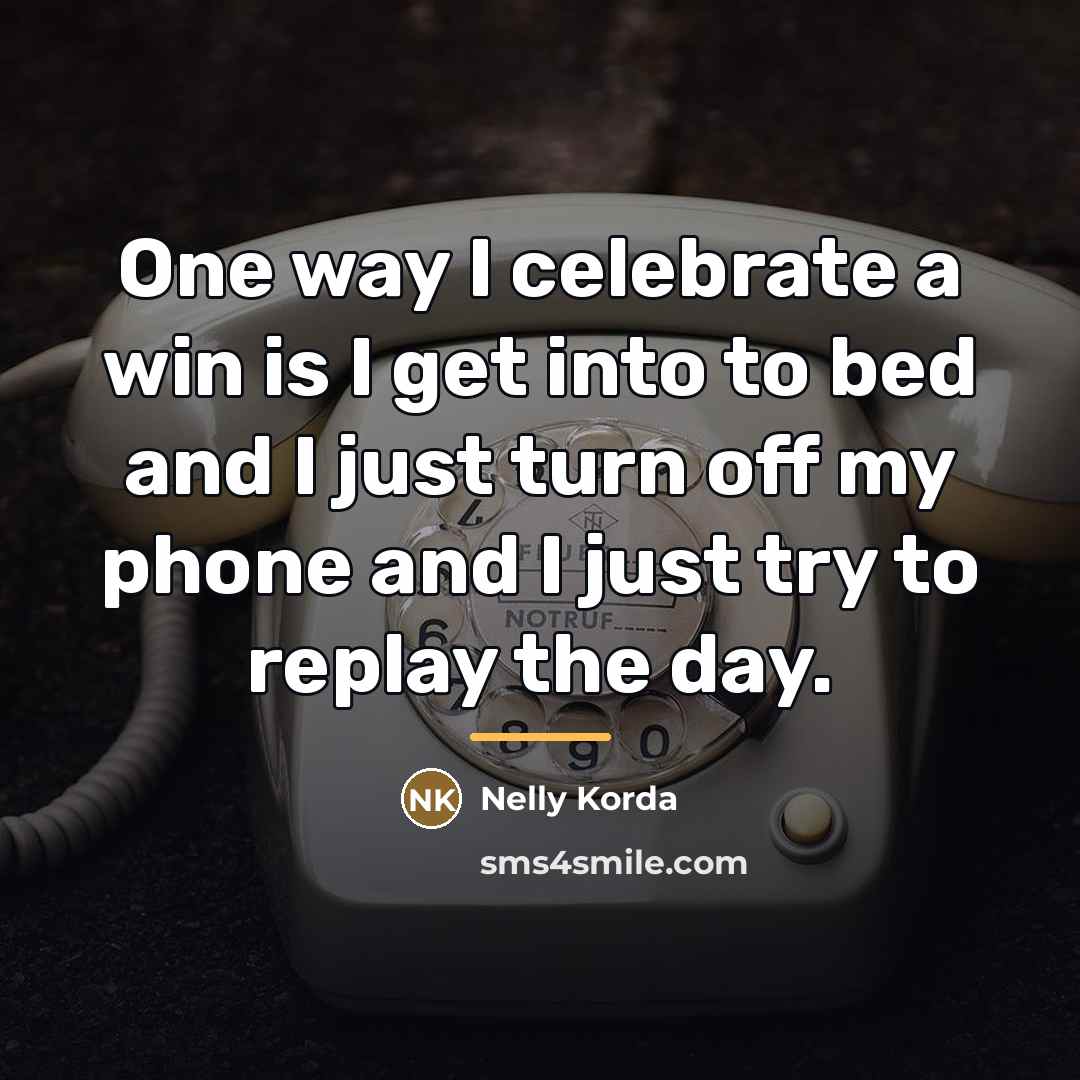 “One way I celebrate a win is I get into…” quote by Nelly Korda