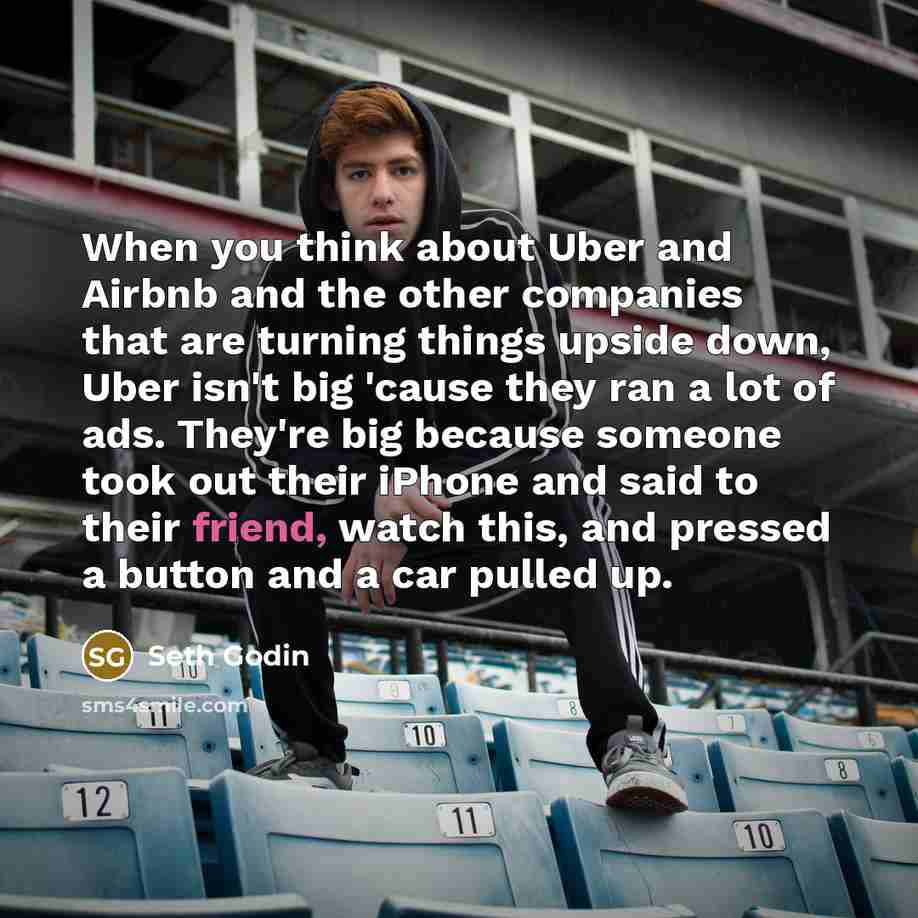 “When you think about Uber and Airbnb and the other…” quote by Seth Godin