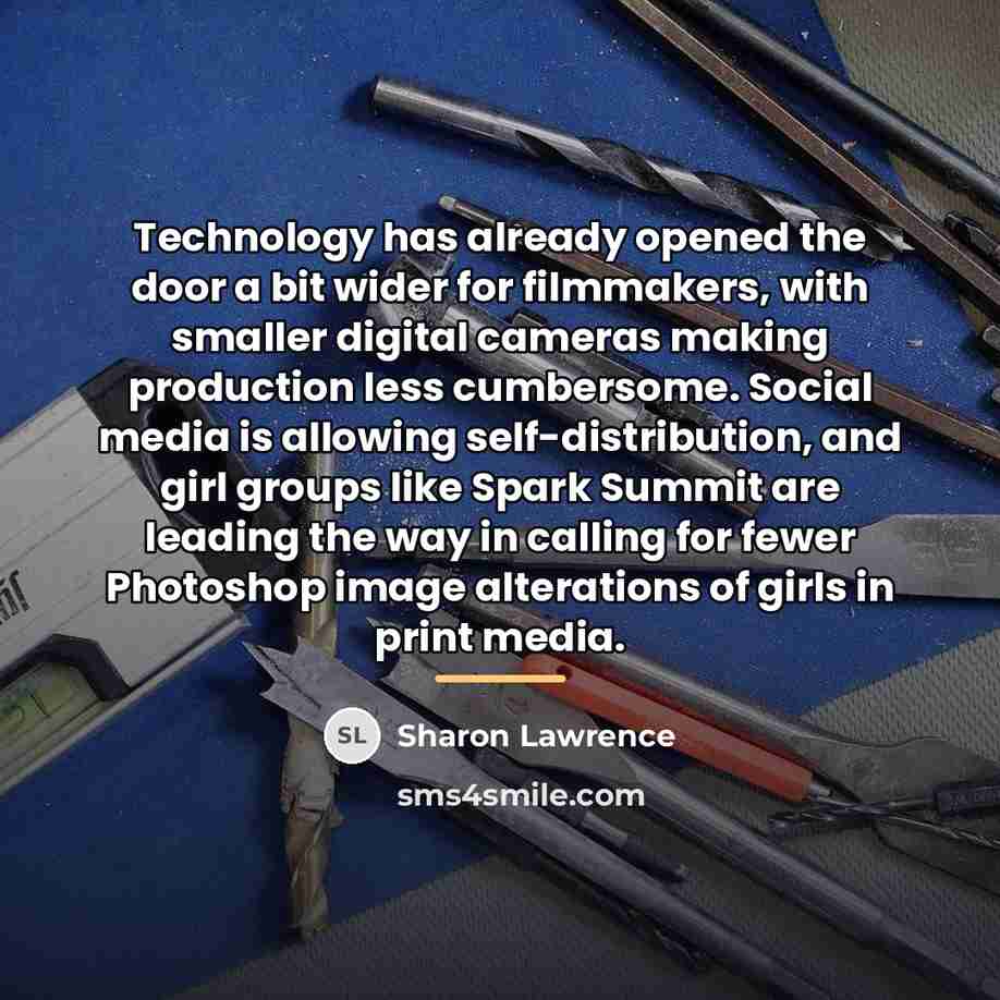 “Technology has already opened the door a bit wider for…” quote by Sharon Lawrence