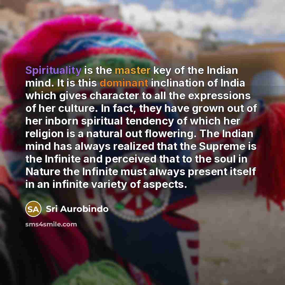 “Spirituality is the master key of the Indian mind. It…” quote by Sri Aurobindo