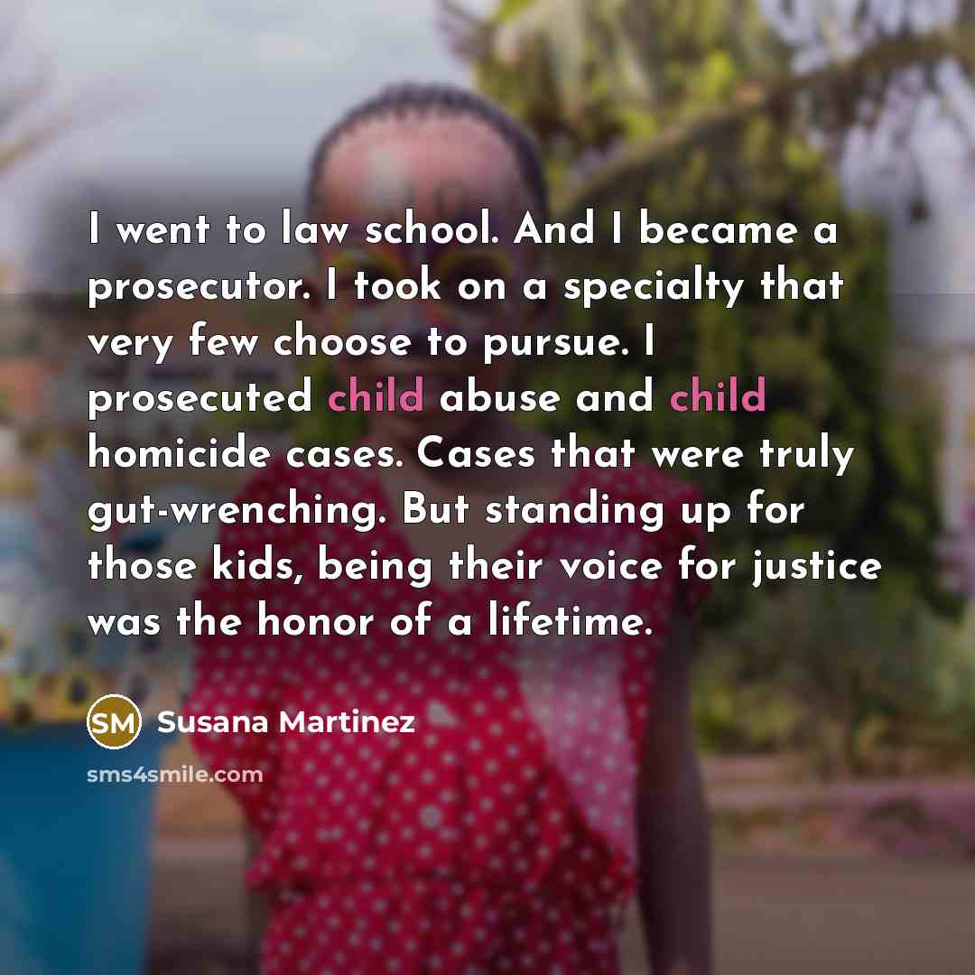 “I went to law school. And I became a prosecutor.…” quote by Susana Martinez
