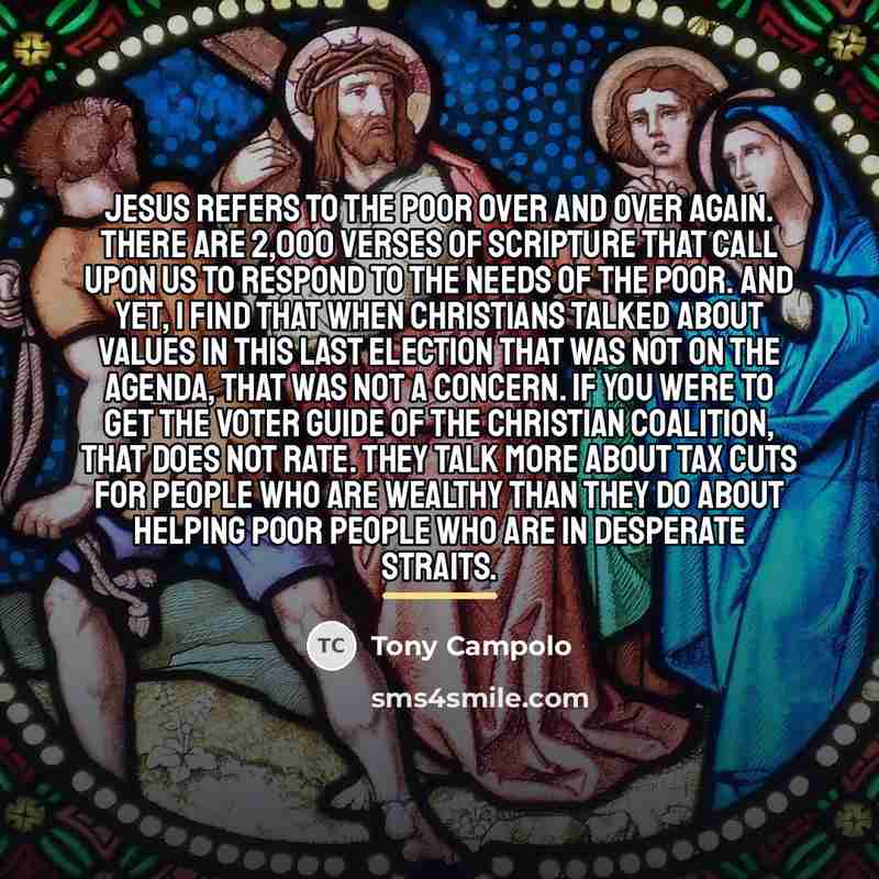 “Jesus refers to the poor over and over again. There…” quote by Tony Campolo