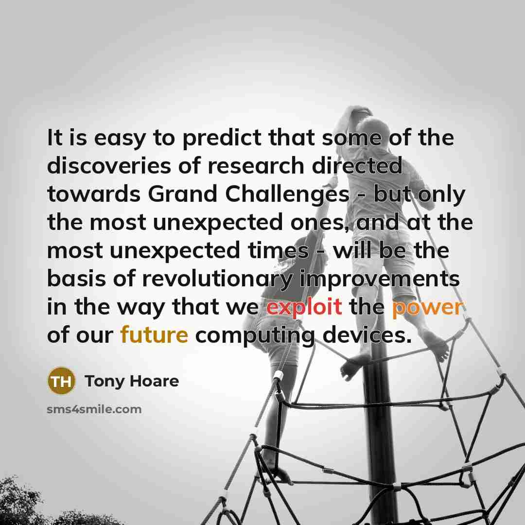 “It is easy to predict that some of the discoveries…” quote by Tony Hoare