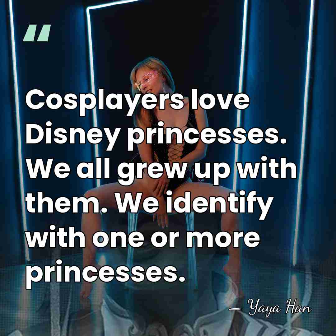 Cosplayers love Disney princesses. We all grew up with them. We identify&hellip; - Yaya Han