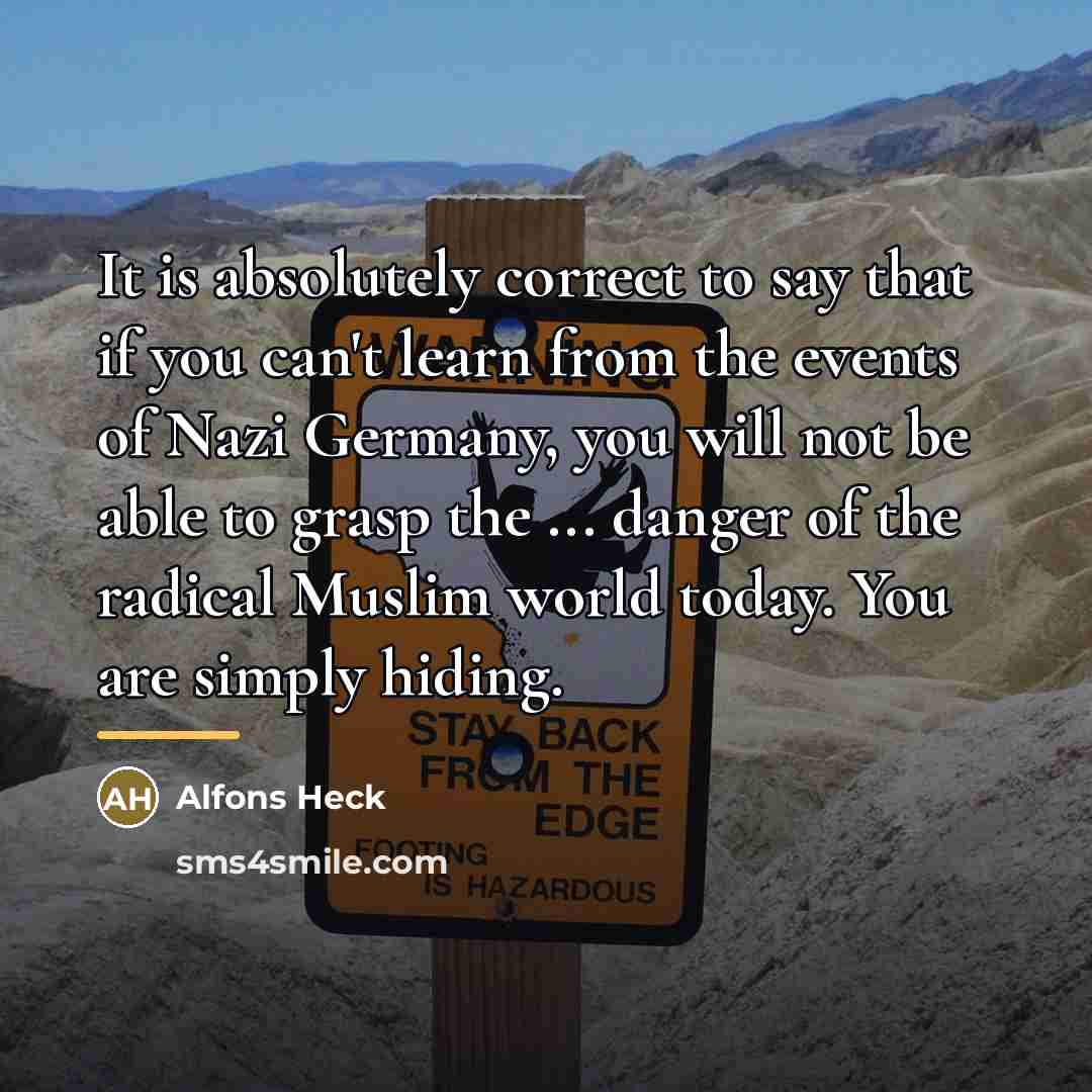 “It is absolutely correct to say that if you can't…” quote by Alfons Heck