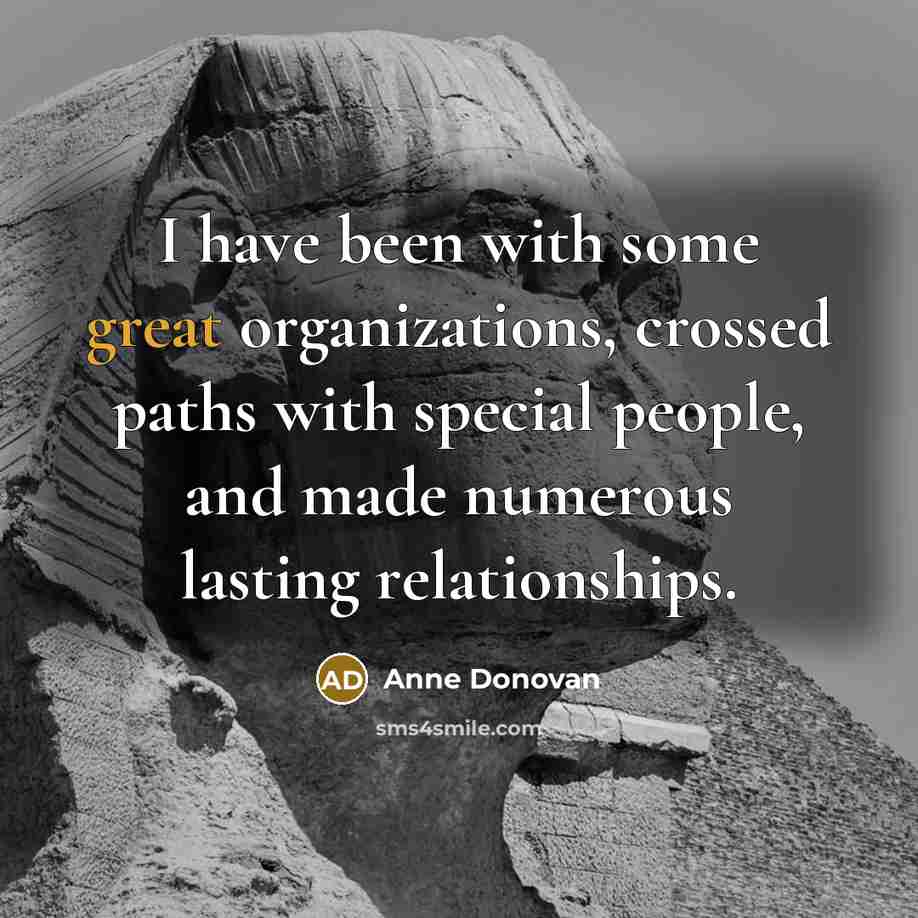 “I have been with some great organizations, crossed paths with…” quote by Anne Donovan