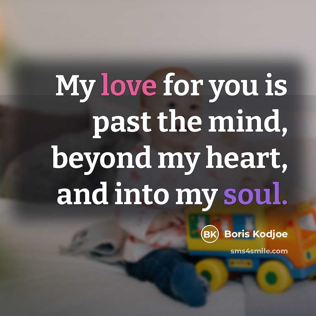 “My love for you is past the mind, beyond my…” quote by Boris Kodjoe