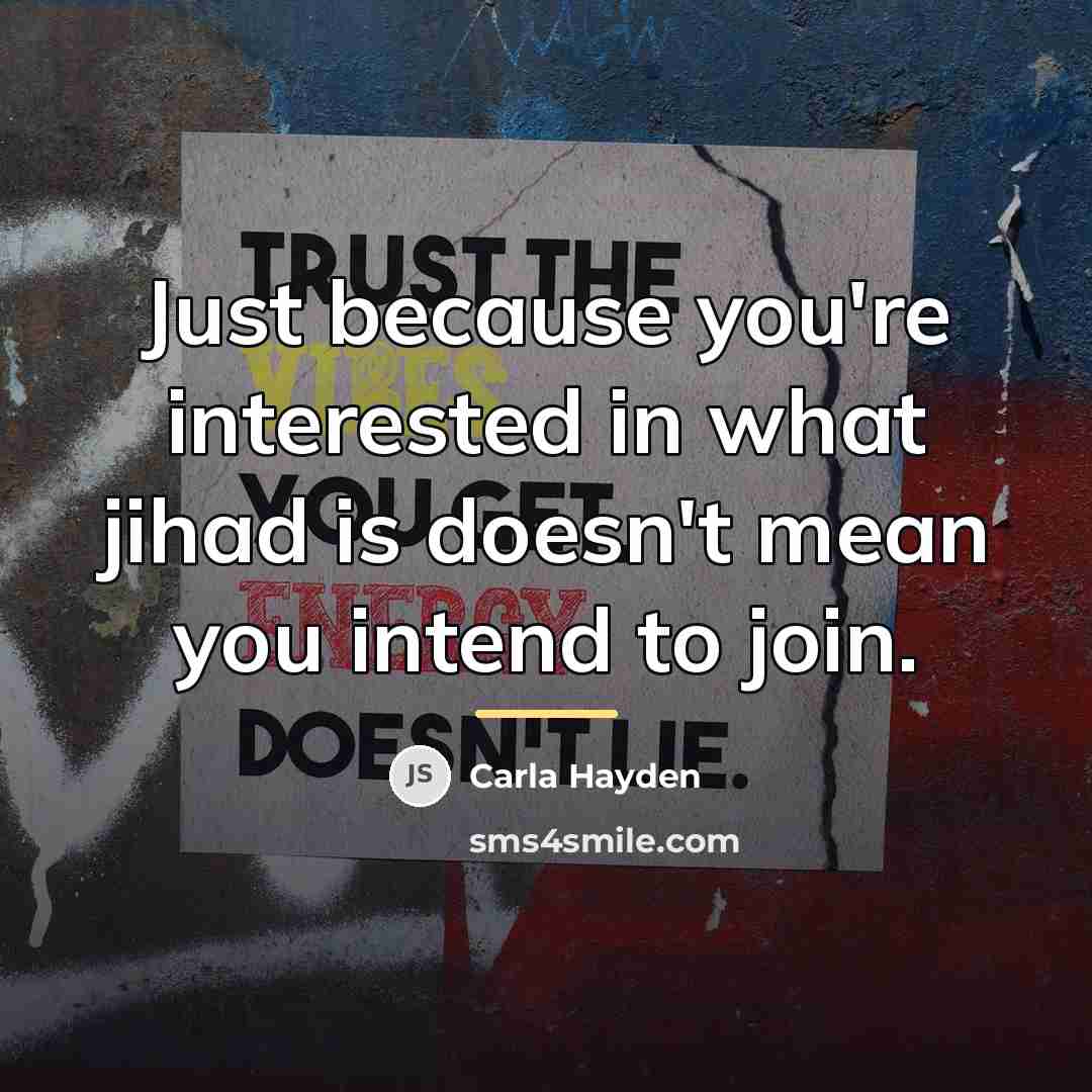 “Just because you're interested in what jihad is doesn't mean…” quote by Carla Hayden