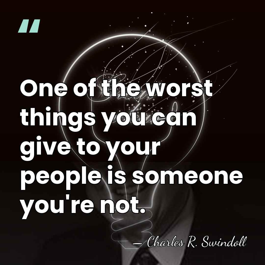 One of the worst things you can give to your people is&hellip; - Charles R. Swindoll
