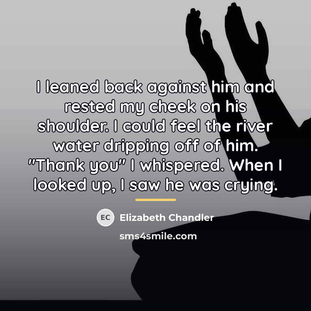 “I leaned back against him and rested my cheek on…” quote by Elizabeth Chandler