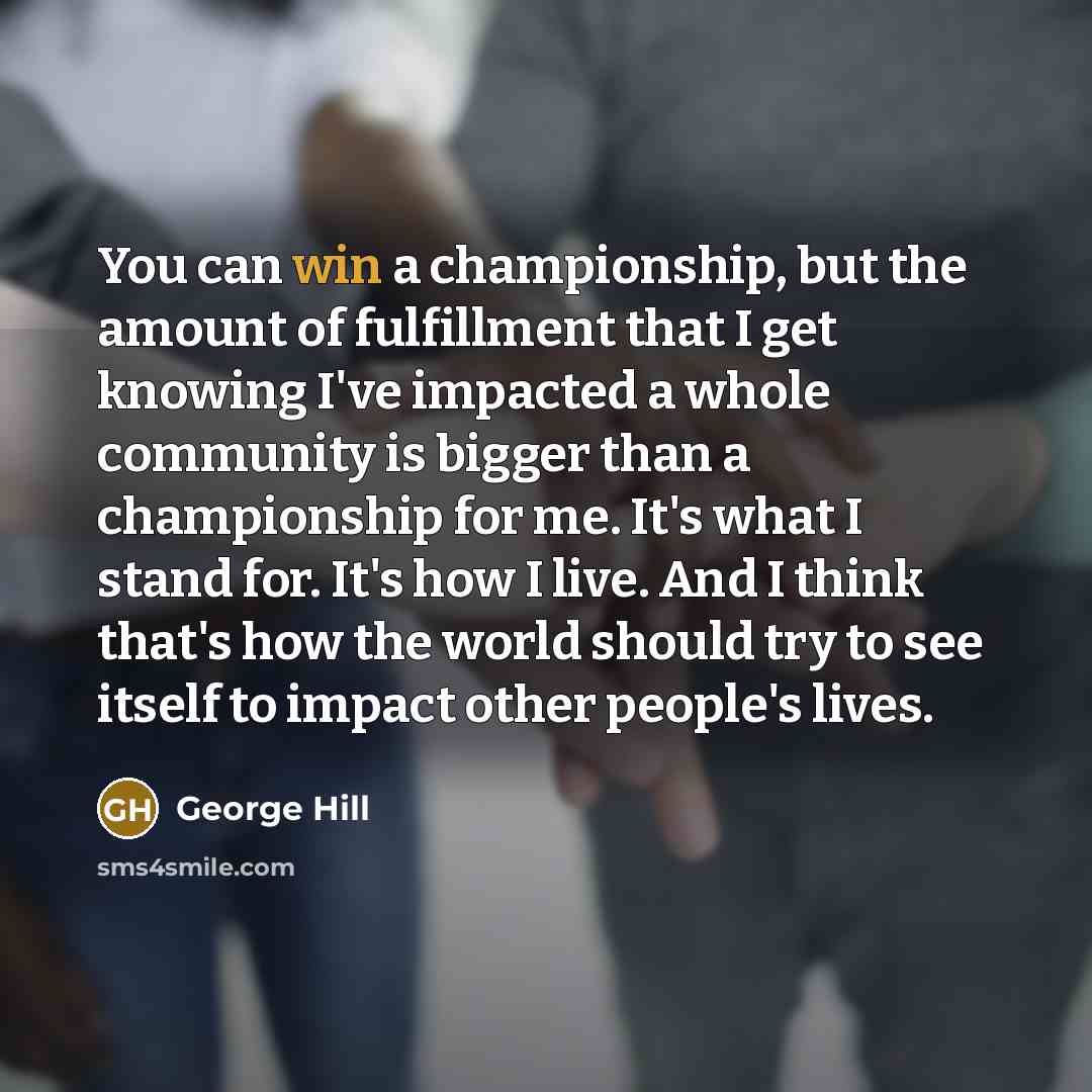 “You can win a championship, but the amount of fulfillment…” quote by George Hill