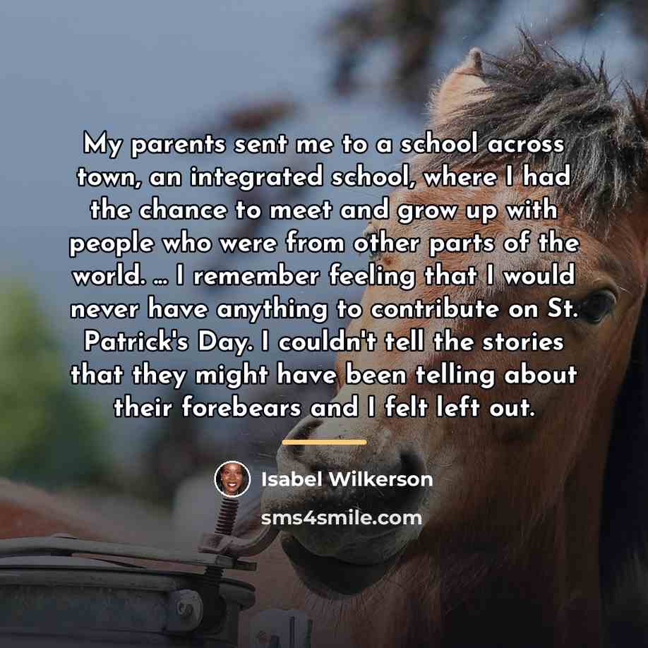 “My parents sent me to a school across town, an…” quote by Isabel Wilkerson