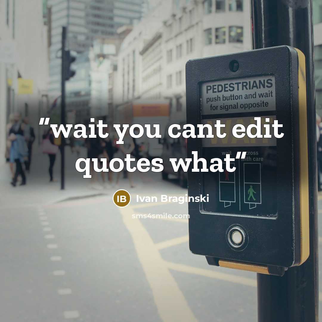“wait you cant edit quotes what” quote by Ivan Braginski
