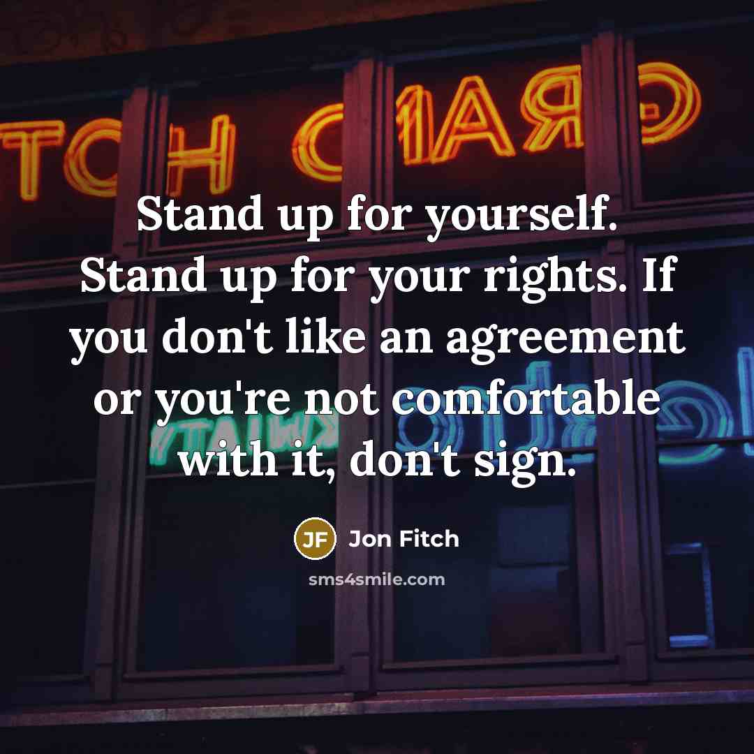 “Stand up for yourself. Stand up for your rights. If…” quote by Jon Fitch