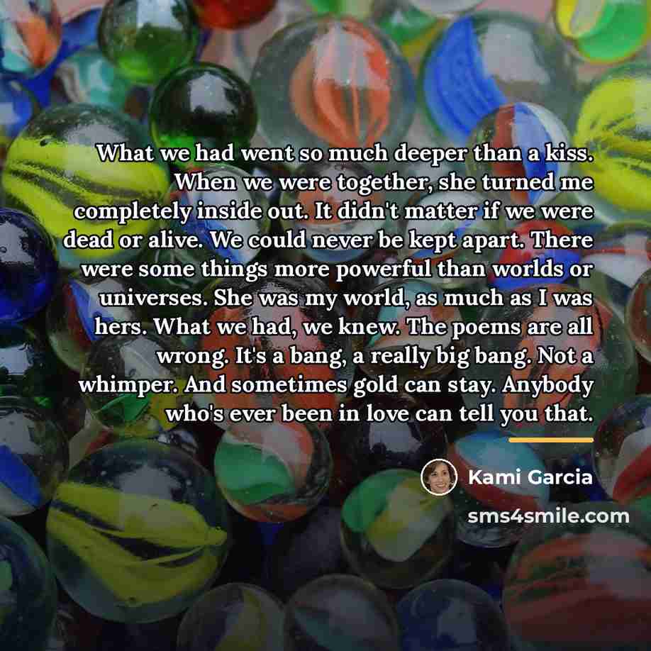 “What we had went so much deeper than a kiss.…” quote by Kami Garcia