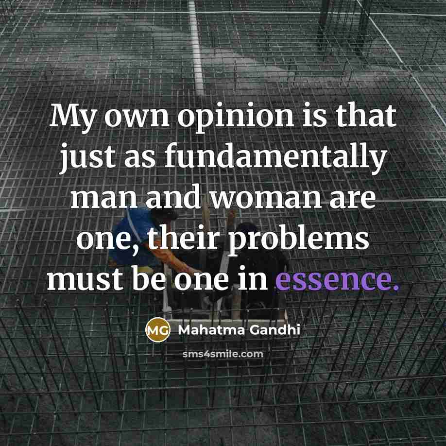 “My own opinion is that just as fundamentally man and…” quote by Mahatma Gandhi