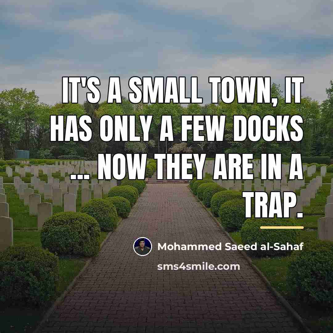 “It's a small town, it has only a few docks…” quote by Mohammed Saeed al-Sahaf