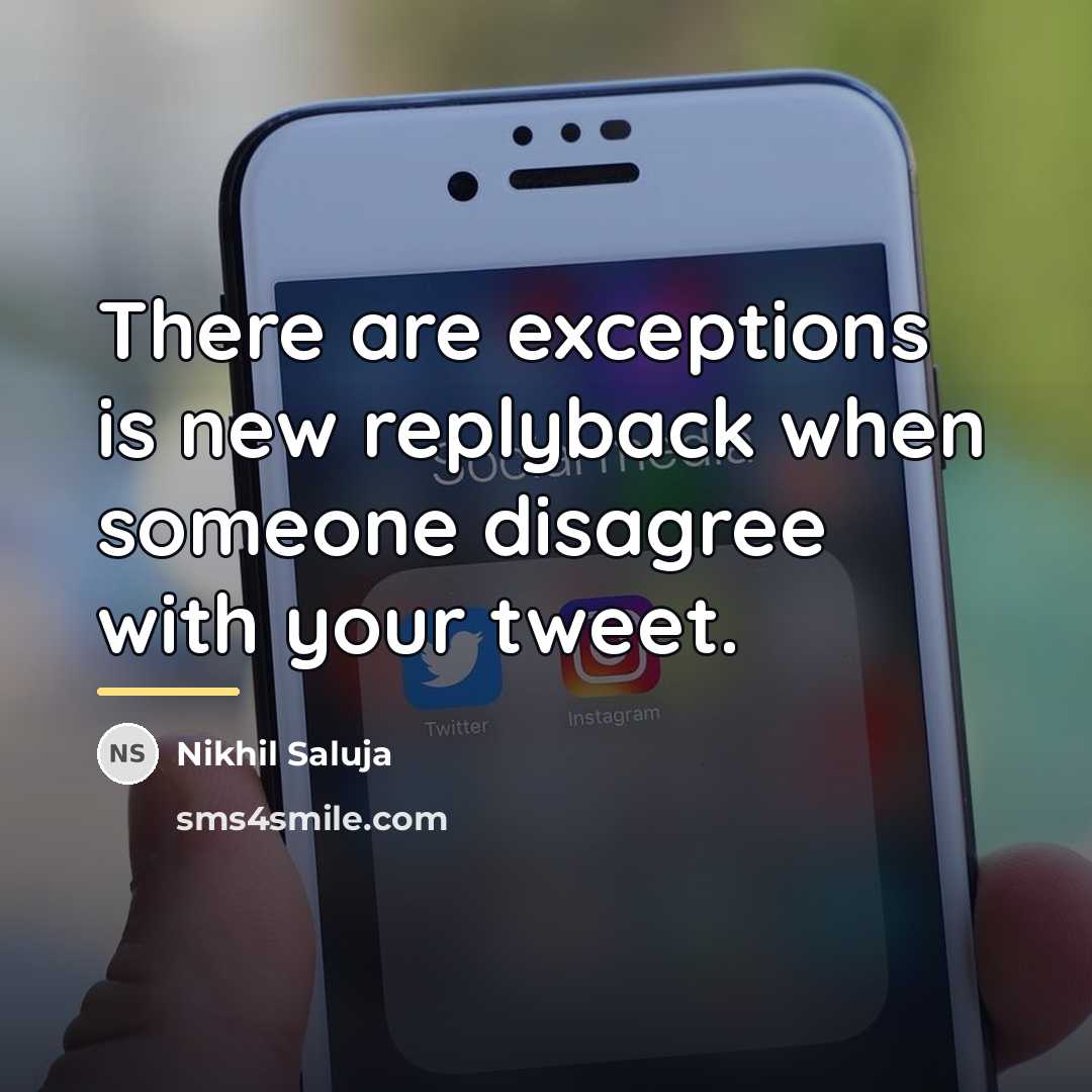 “There are exceptions is new replyback when someone disagree with…” quote by Nikhil Saluja