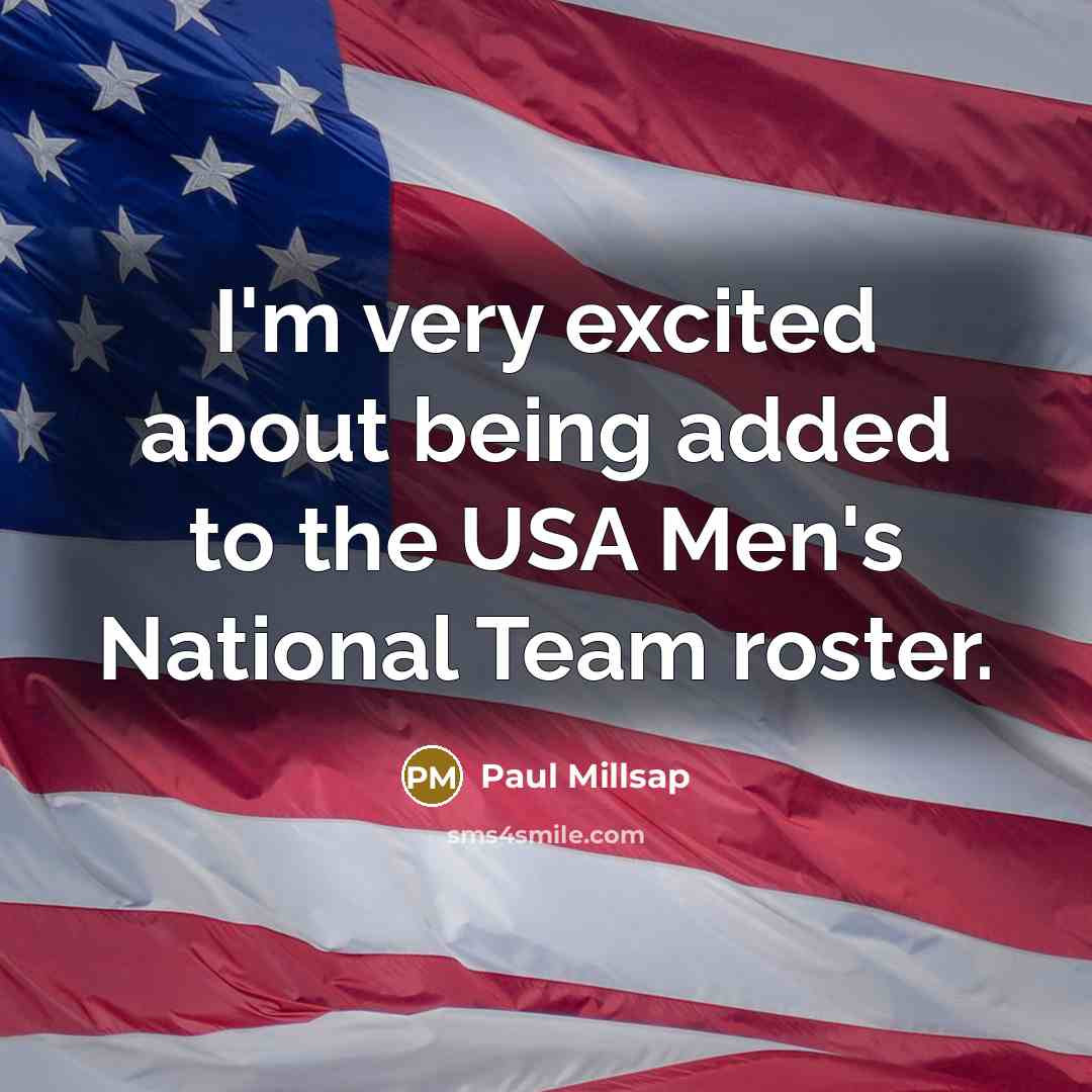 “I'm very excited about being added to the USA Men's…” quote by Paul Millsap
