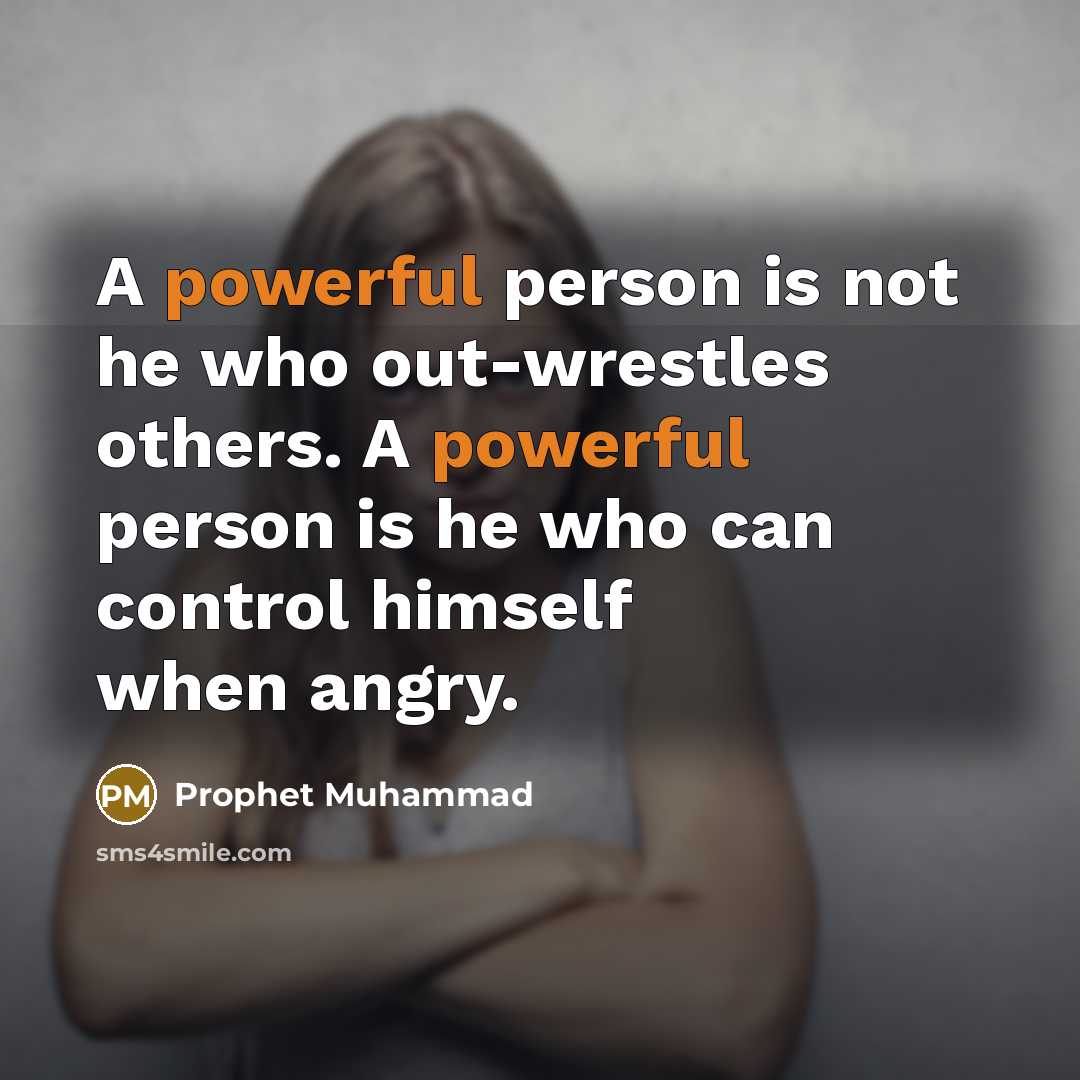 “A powerful person is not he who out-wrestles others. A…” quote by Prophet Muhammad