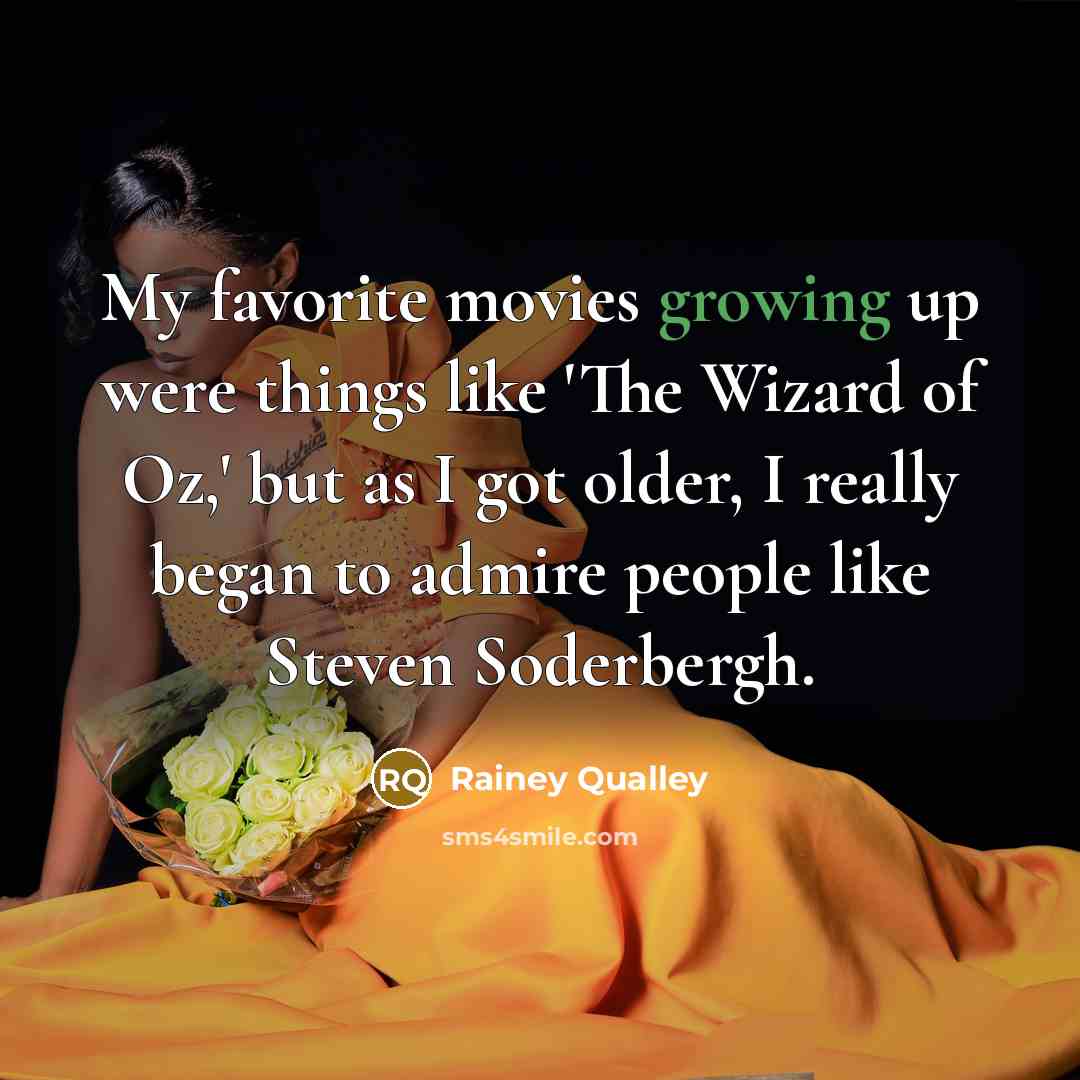 “My favorite movies growing up were things like 'The Wizard…” quote by Rainey Qualley