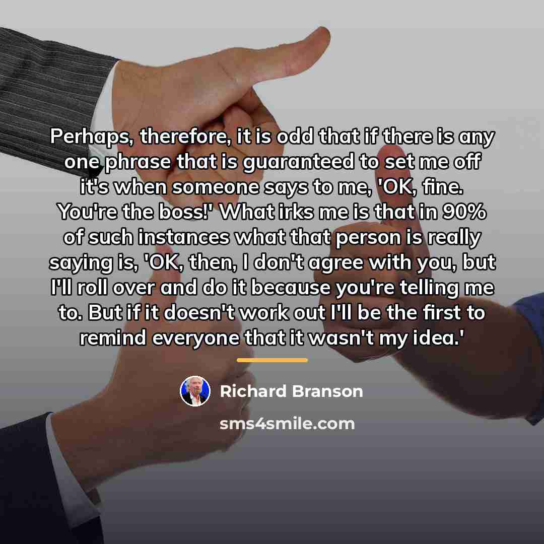 “Perhaps, therefore, it is odd that if there is any…” quote by Richard Branson