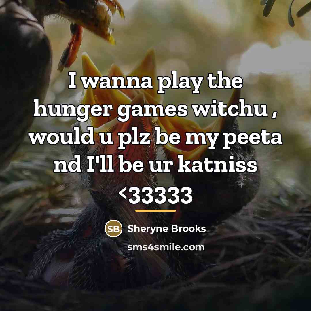 “I wanna play the hunger games witchu , would u…” quote by Sheryne Brooks