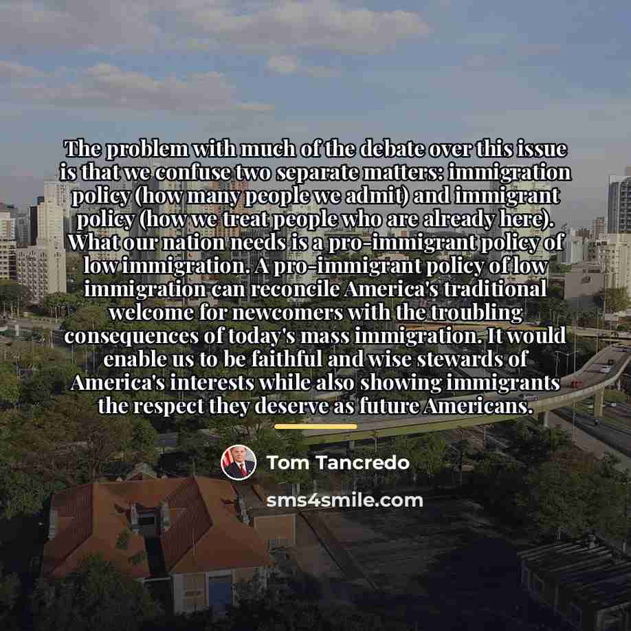 “The problem with much of the debate over this issue…” quote by Tom Tancredo