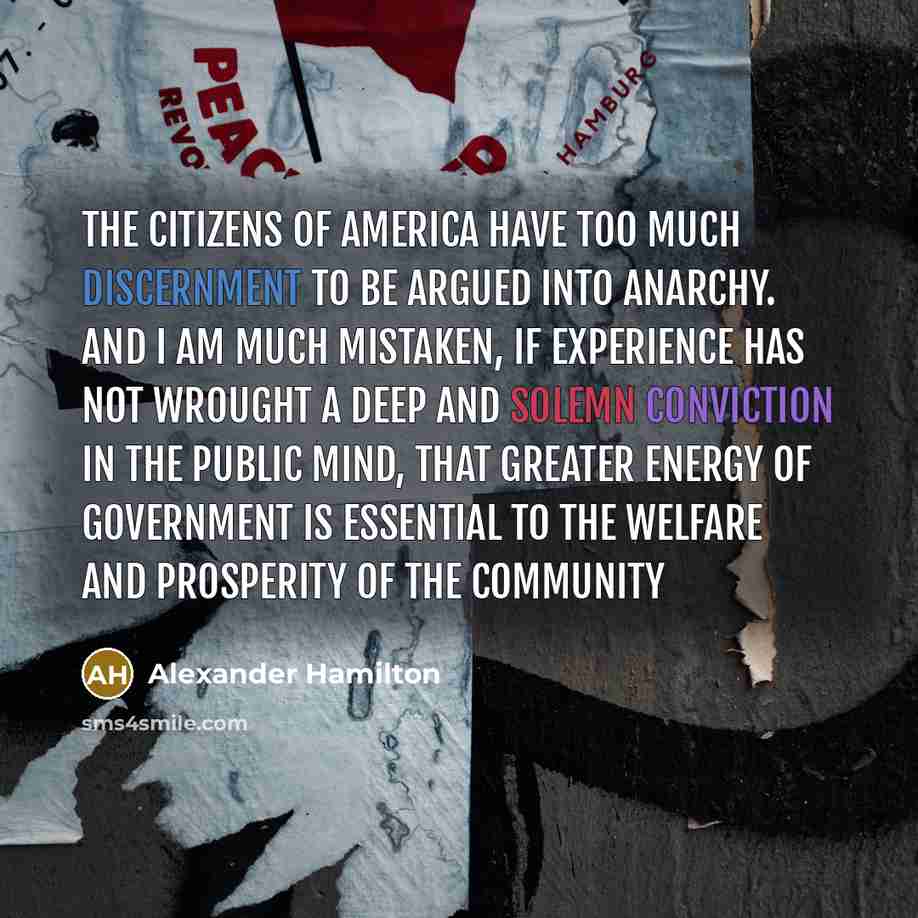 “The citizens of America have too much discernment to be…” quote by Alexander Hamilton