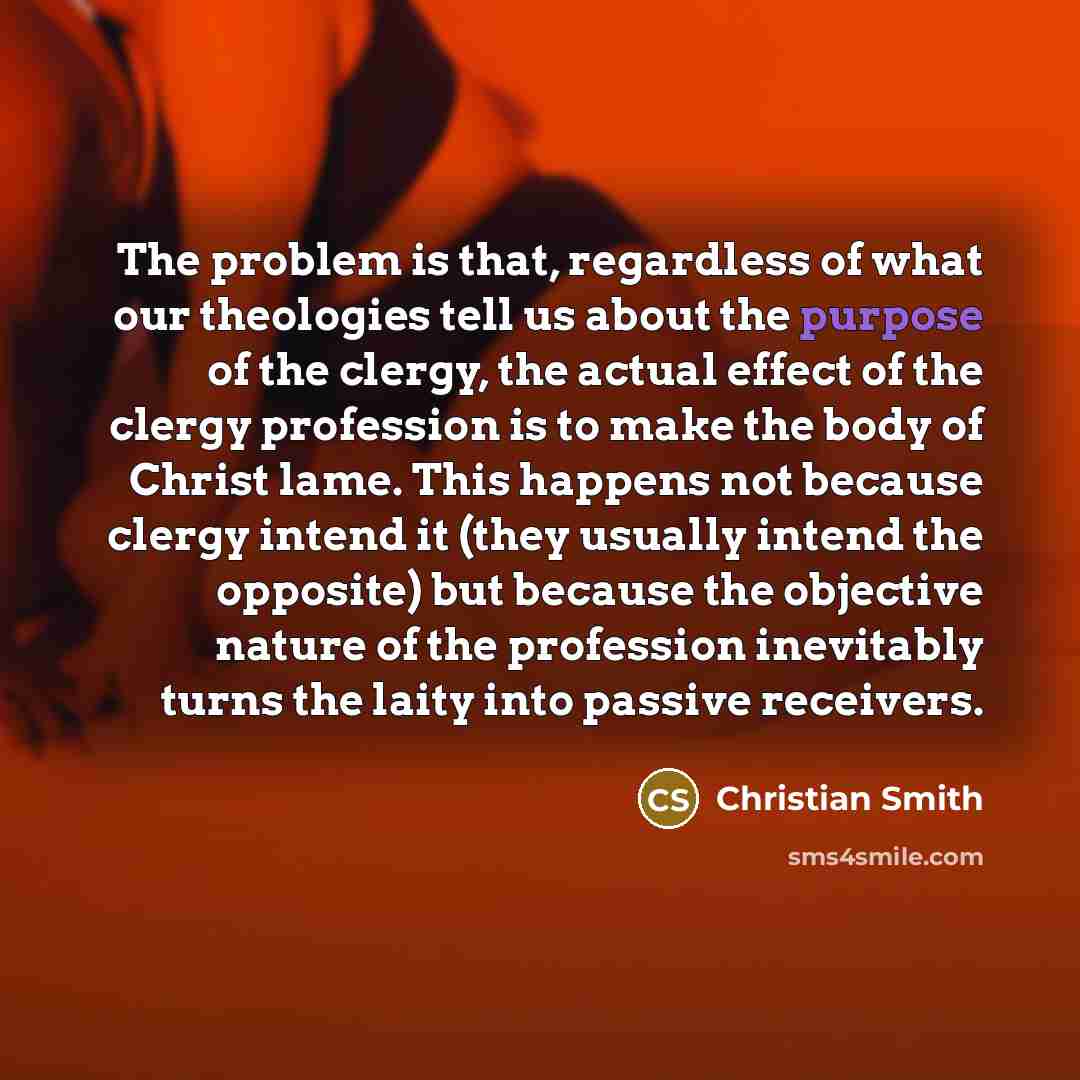 “The problem is that, regardless of what our theologies tell…” quote by Christian Smith